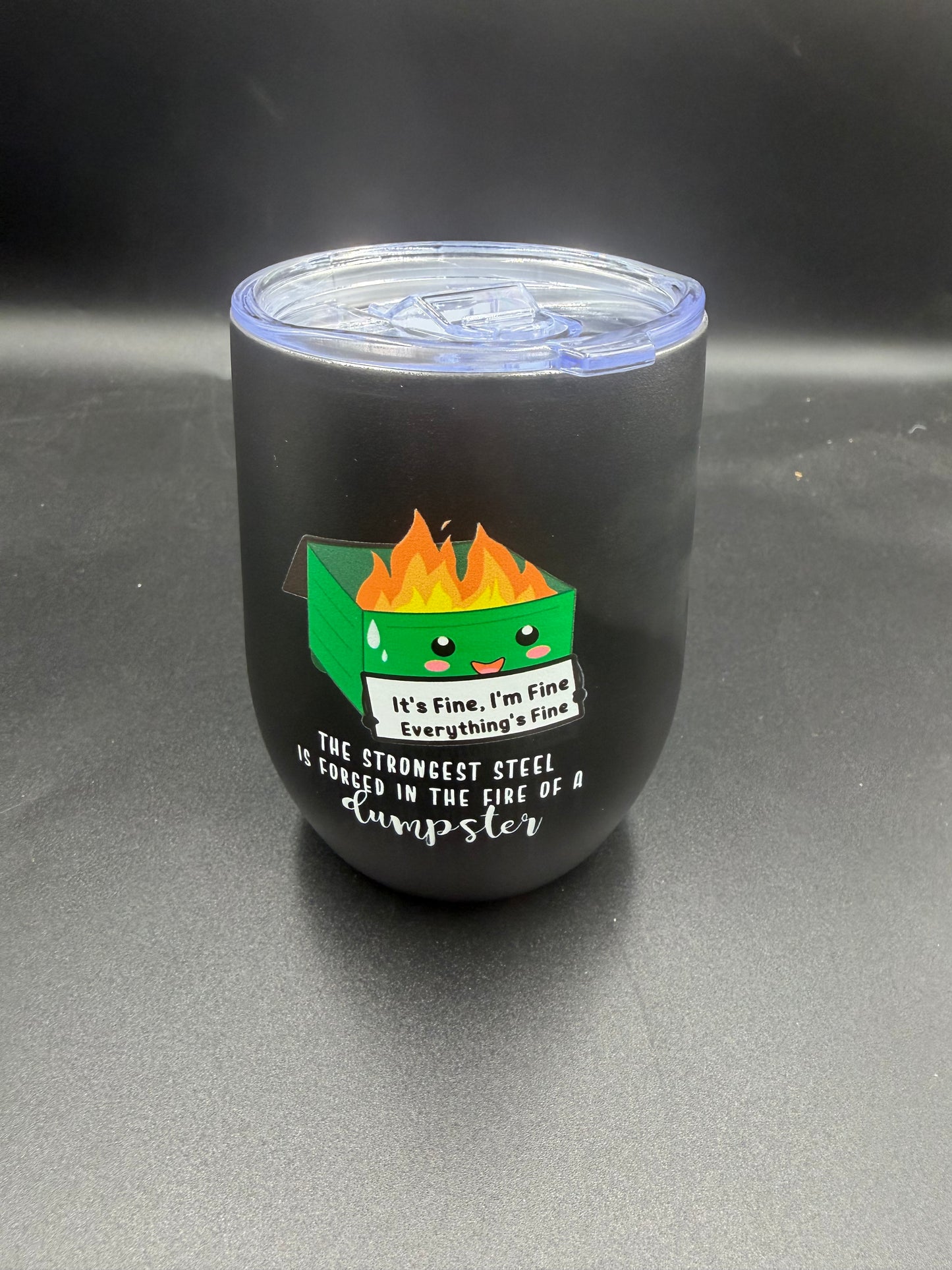 π₯ Dumpster Fire Wine Tumbler π₯
