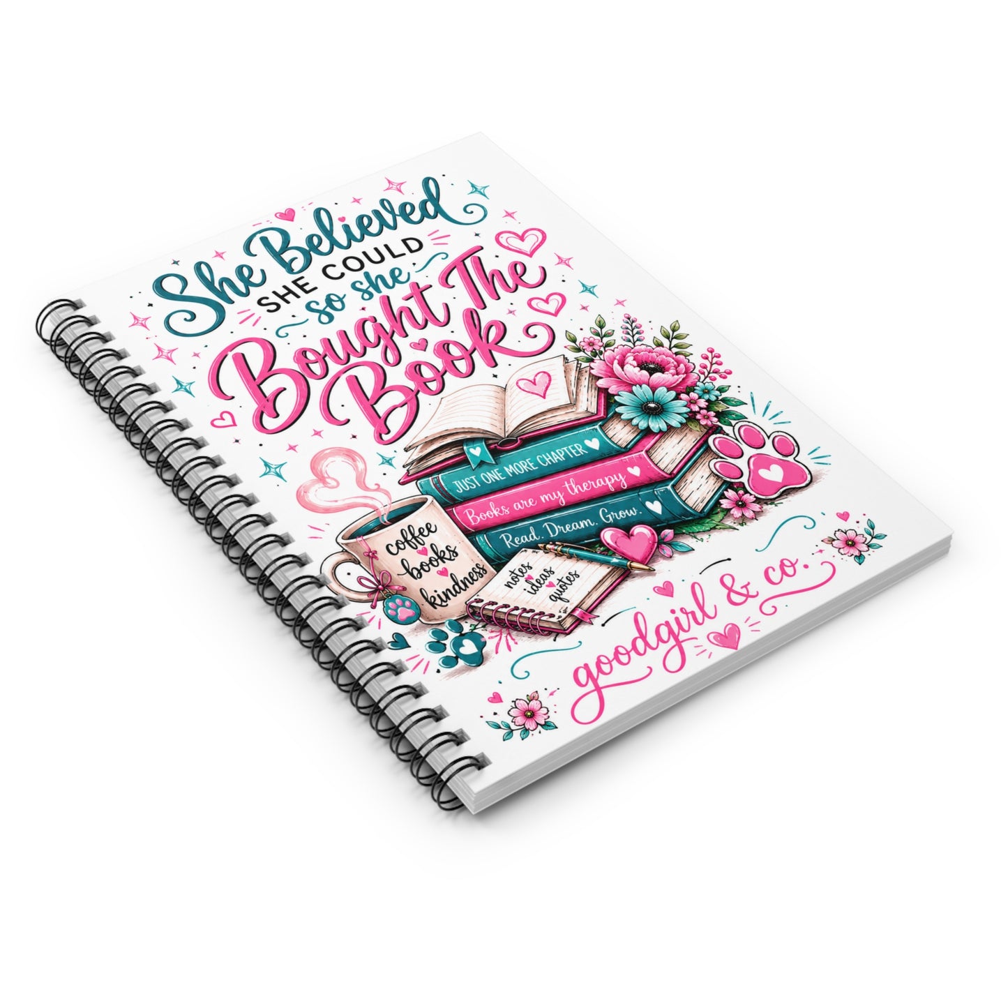 She Believed She Could So She Bought The Book Spiral Notebook
