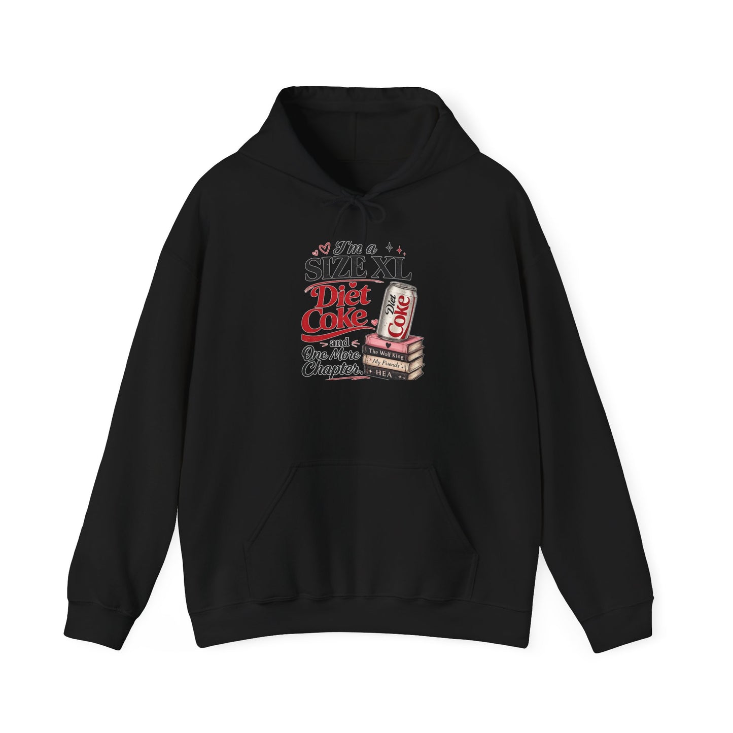 Hoodie — “I’m a Size XL: Diet Coke and One More Chapter” Cozy Reading Hoodie