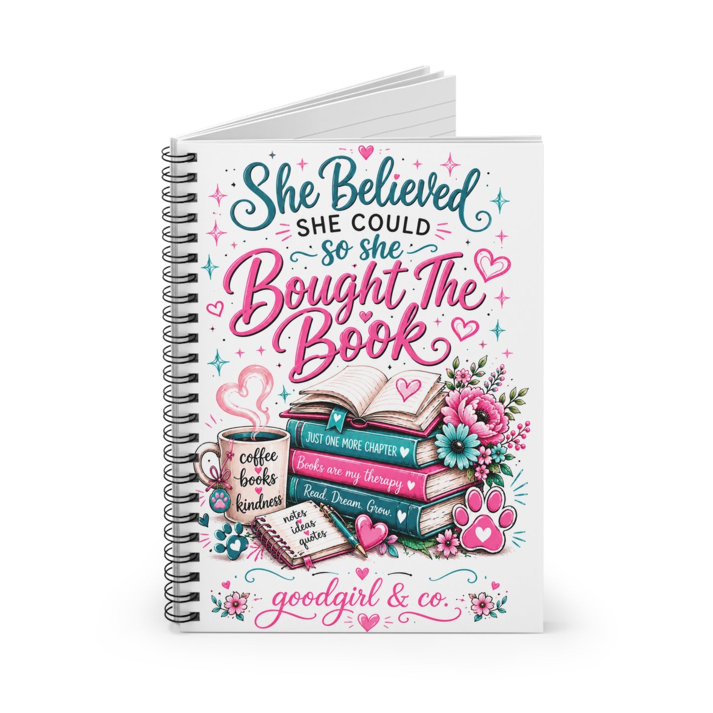 She Believed She Could So She Bought The Book Spiral Notebook
