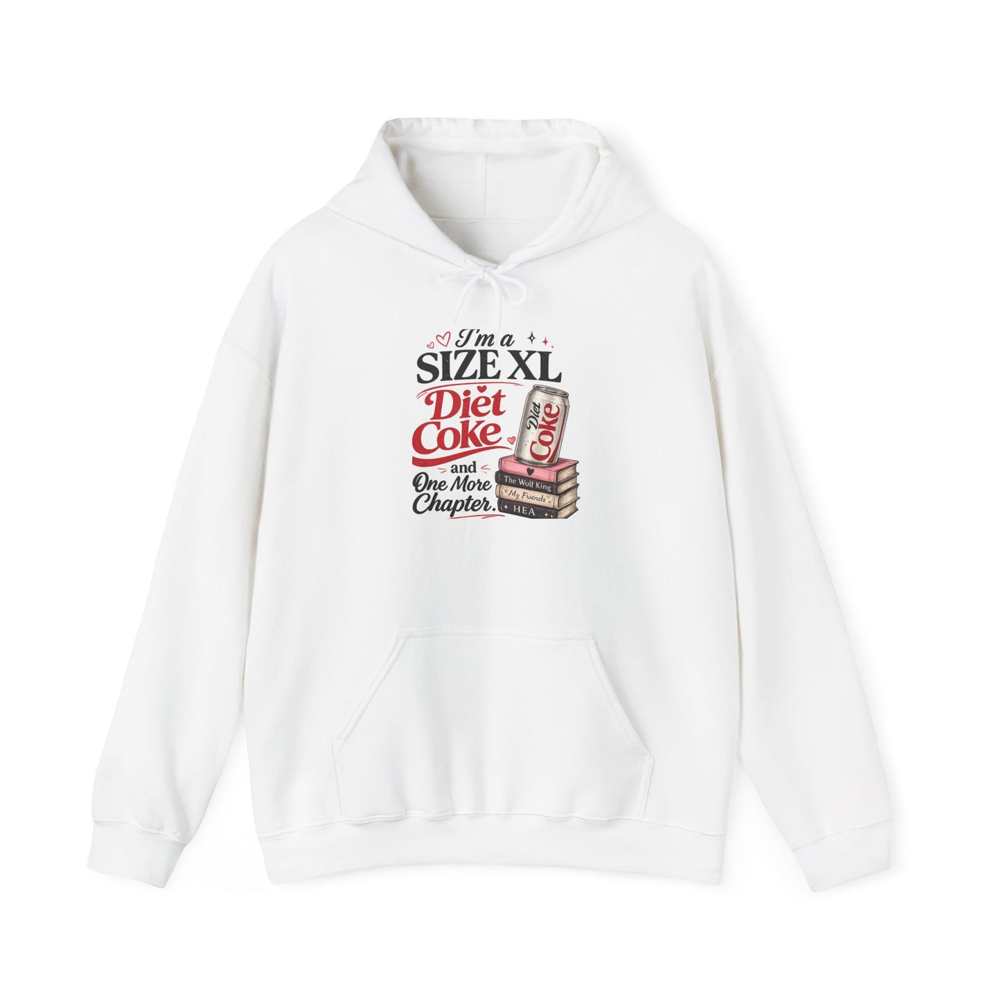 Hoodie — “I’m a Size XL: Diet Coke and One More Chapter” Cozy Reading Hoodie